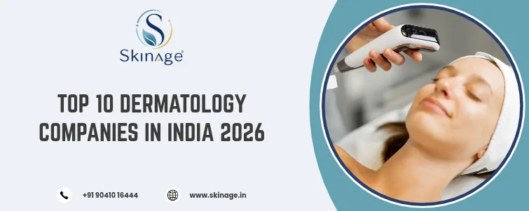 Top 10 Dermatology Companies in India 2026