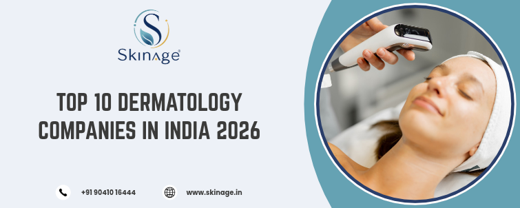 Top 10 Dermatology Companies in India 2026